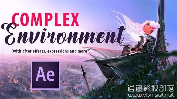 AE将静态卡通场景制作成随风飘动特效教程 Complex Environment Movement