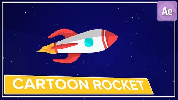AE卡通火箭动画调节教程 Cartoon Rocket Animation in After Effects